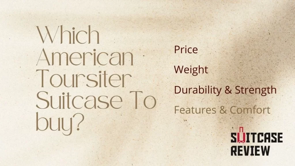 Which American Toursiter Suitcase To buy