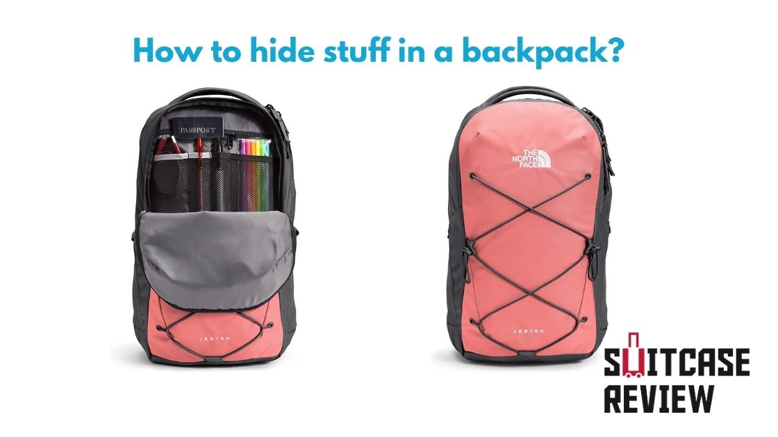 How to hide stuff in a backpack