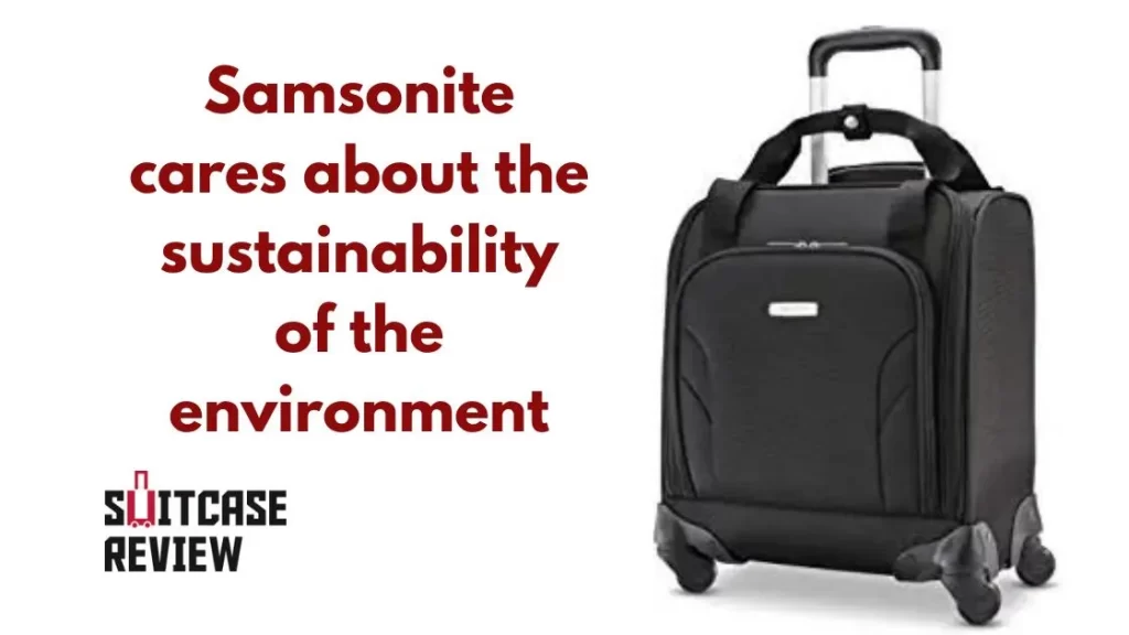 Samsonite cares about the sustainability of the environment