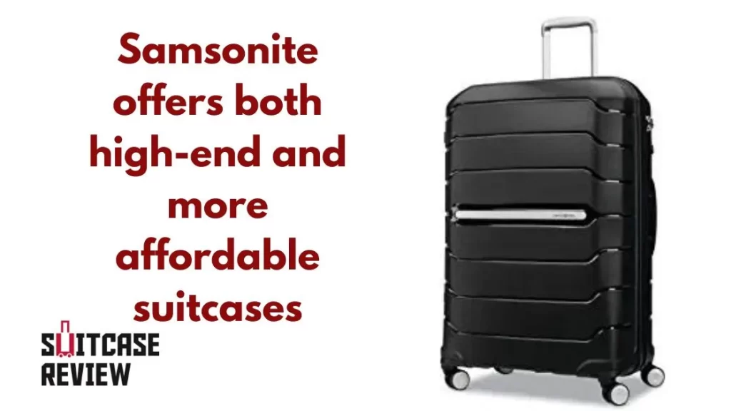 Samsonite offers both high-end and more affordable suitcases