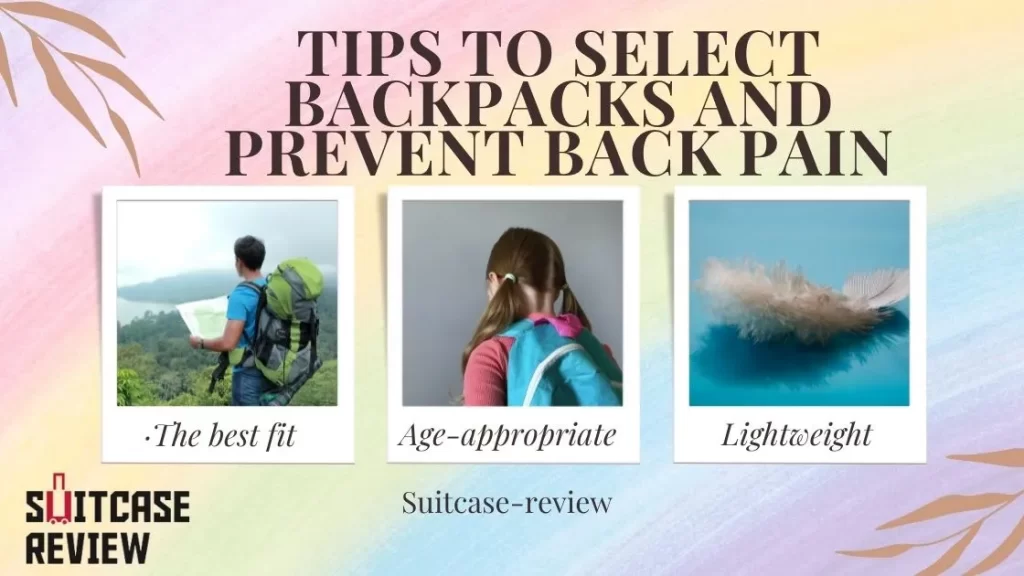 Tips to select backpacks and prevent back pain (1)